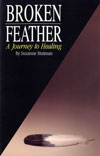 Broken Feather by Suzanne Stutman